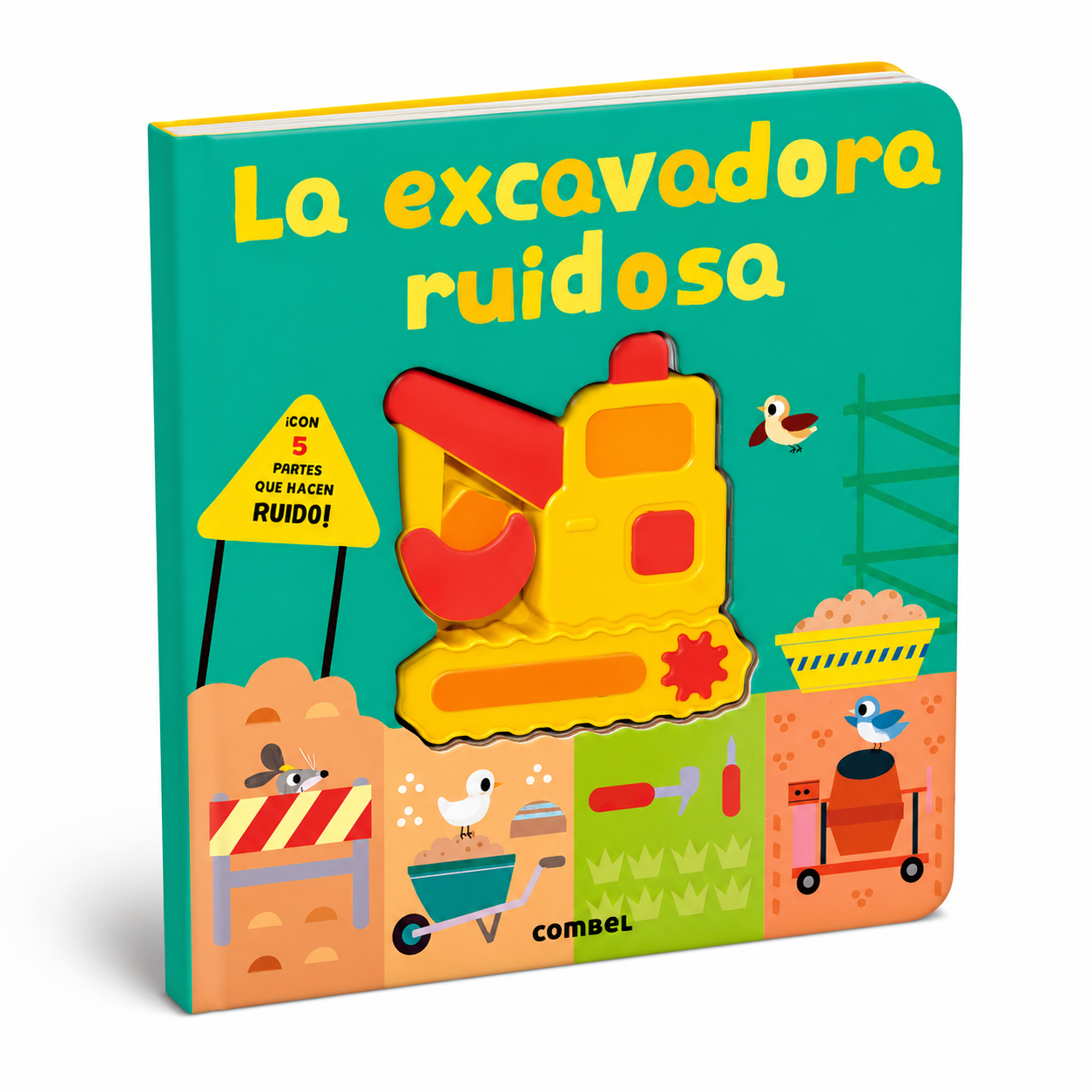 LA EXCAVADORA RUIDOSA