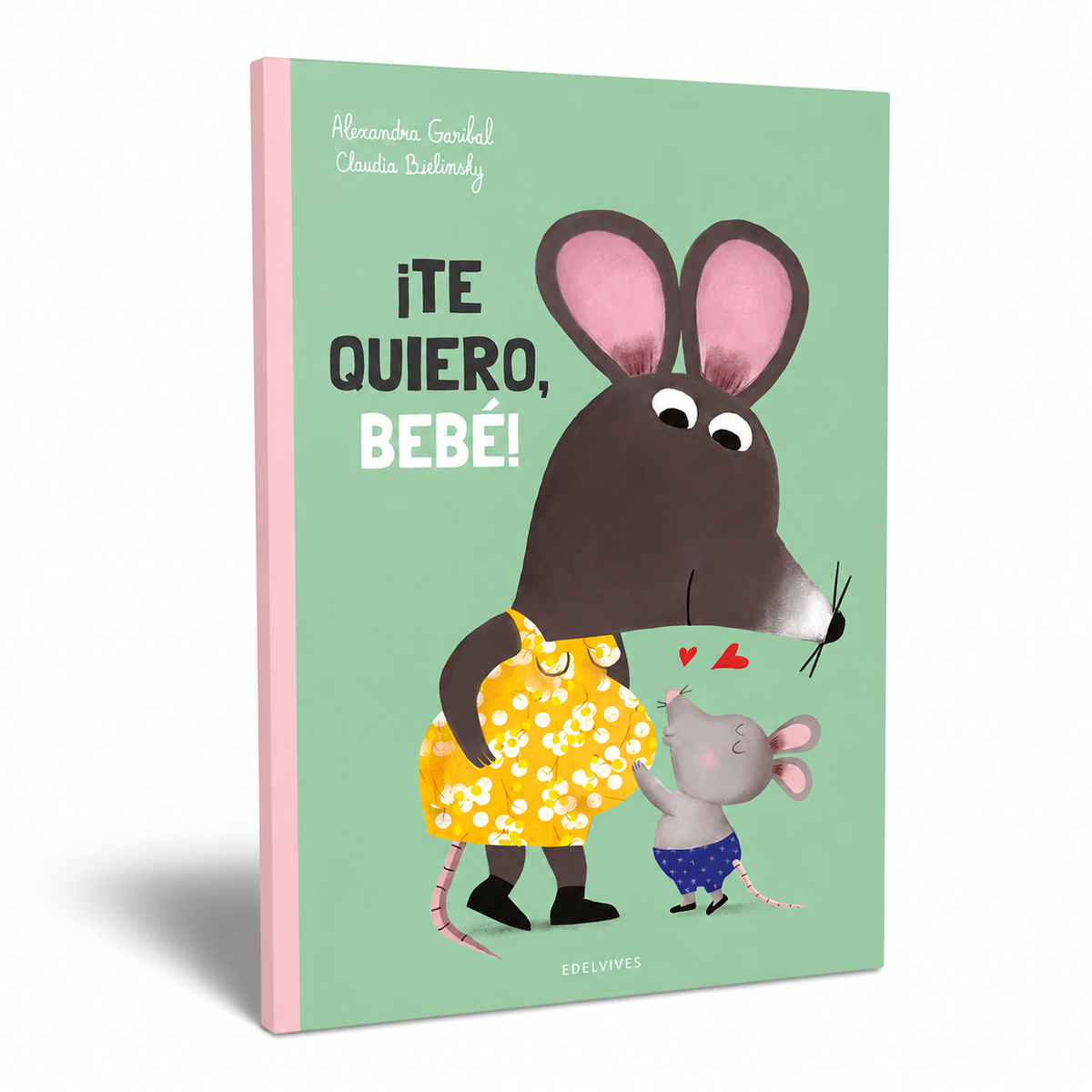 ¡TE QUIERO, BEBÉ!