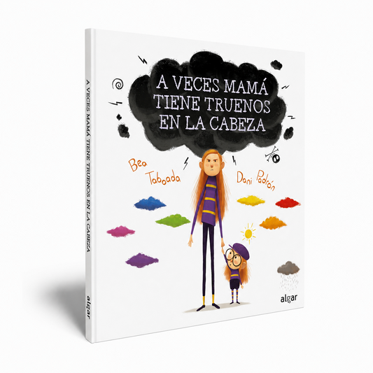 A VECES MAMÁ TIENE TRUENOS EN LA CABEZA