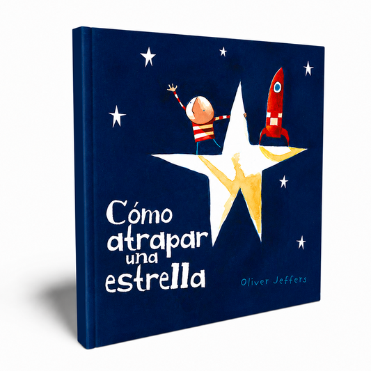 CÓMO ATRAPAR UNA ESTRELLA