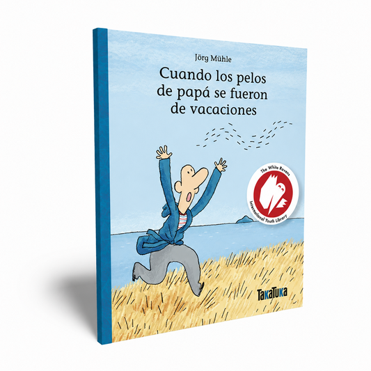 CUANDO LOS PELOS DE PAPÁ SE FUERON DE VACACIONES