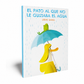 EL PATO AL QUE NO LE GUSTABA EL AGUA