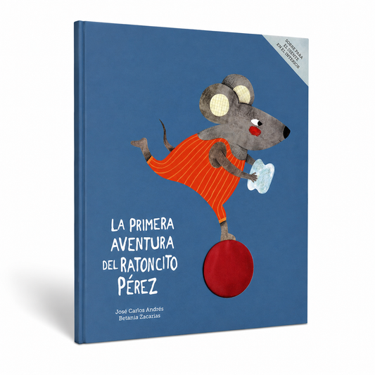 LA PRIMERA AVENTURA DEL RATONCITO PÉREZ (NUEVA EDICIÓN)