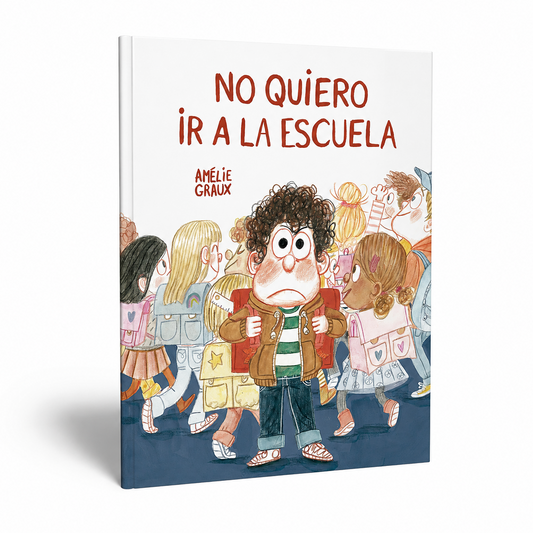 NO QUIERO IR A LA ESCUELA