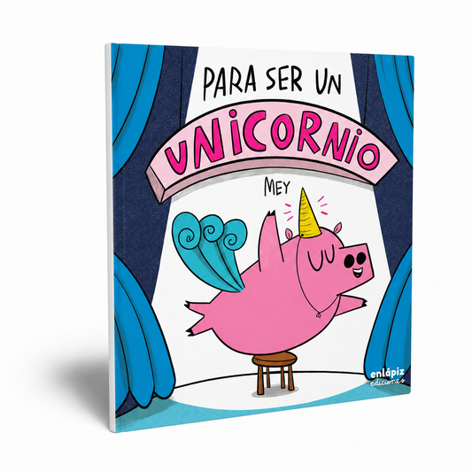 PARA SER UN UNICORNIO