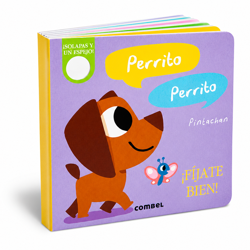 PERRITO, PERRITO ¡FÍJATE BIEN!
