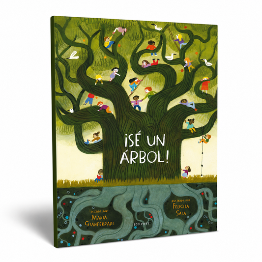 ¡SÉ UN ÁRBOL!
